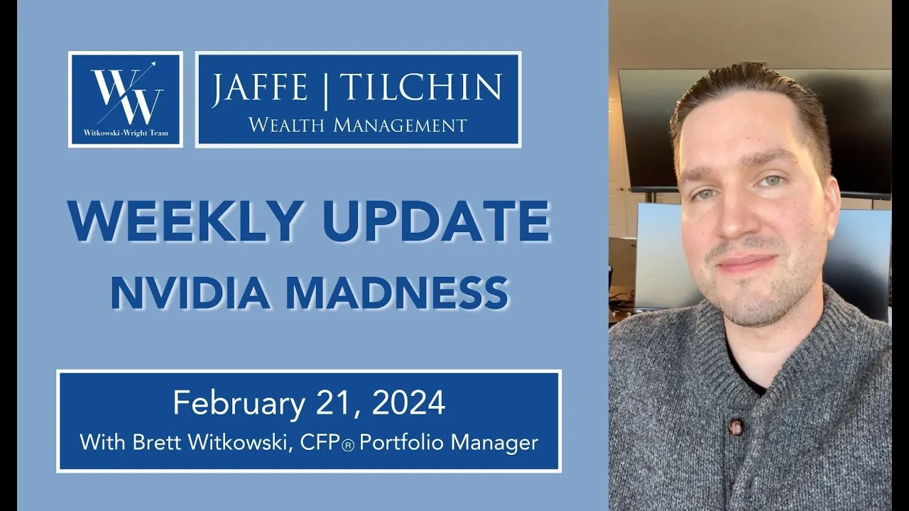 Weekly Update | Nvidia Madness | February 21, 2024