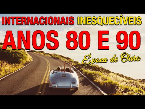 Download MP3 Músicas INESQUECÍVEIS Internacionais Anos 80 E 90 📀 ÉPOCA DE OURO 📀 Músicas Internacionais Antigas