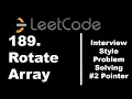 189 Rotate Array 2 Pointer Approach