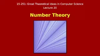 Great Ideas in Theoretical Computer Science Number Theory Spring 2015