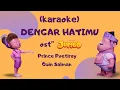 Download Lagu [𝙆𝘼𝙍𝘼𝙊𝙆𝙀] Dengar Hatimu - Prince Poetiray \u0026 Quinn Salman #filmjumbo #jumbomovie