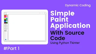 Make a Paint Application using Tkinter Python part 1 dynamic coding tkinter GUI projects