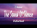 Download Lagu [1HOUR] Disturbed - The Sound Of Silence (CYRIL Remix) (Lyrics)