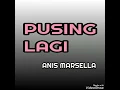 Pusing Lagi - ANIS MARSELLA ( lagu disco dangdut jadul )