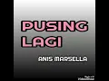 Download Lagu Pusing Lagi - ANIS MARSELLA ( lagu disco dangdut jadul )