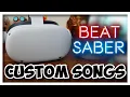 How to get Custom Songs on Beat Saber Oculus Quest 2 Download CUSTOM BEAT SABER SONGS on Quest 2