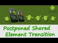 Postpond Shared Element Transition Android Tutorials From Treehouse