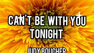 cant be with you tonight full music with lyrics by judy boucher