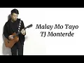 TJ Monterde - Malay Mo Tayo (Lyric Video)