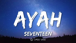 seventeen ayah lyrics aku hanya memanggilmu ayah