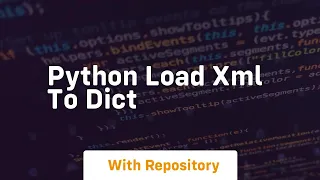 python load xml to dict