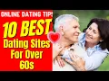 10 Best Dating Sites FOR OVER 60S 2024