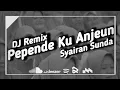 Lagu Pepende Ku Anjeun Eta Hawa Nafsu (Remix Version) Syairan Santri || Rizqi Remix