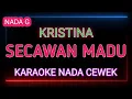 Download Lagu SECAWAN MADU KARAOKE NADA WANITA - KRISTINA