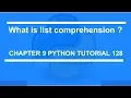 What is list comprehension Python tutorial 128