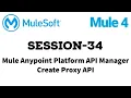 MuleSoft Mule ESB 4 Session 34 Create Proxy API