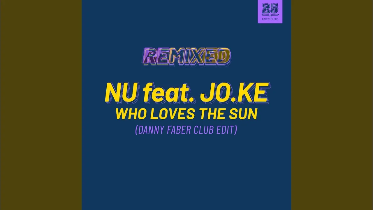 Who Loves The Sun (Danny Faber Club Edit) Who Loves The Sun (Danny Faber Club Edit)