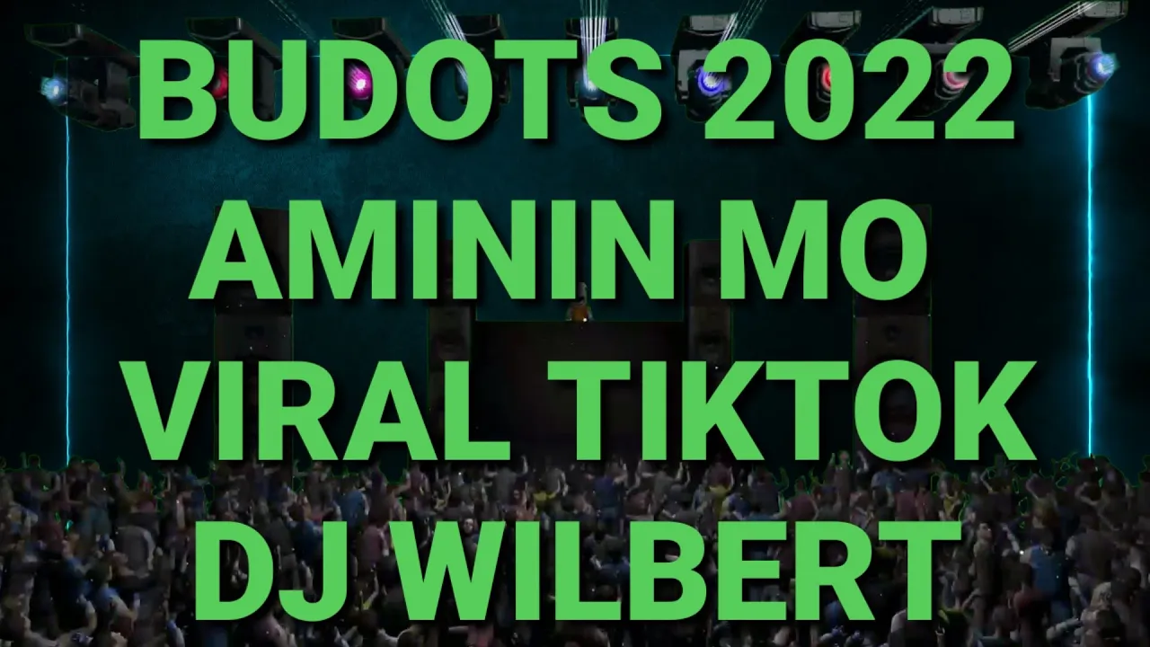 Aminin Mo Viral TikTok Budots 2022 140 Bpm DjWilbert
