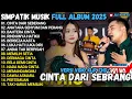 Download Lagu ANTARA SENYUM DAN PERANG - CINTA DARI SEBRANG - SIMPATIK MUSIK TERBARU 2025 FULL ALBUM