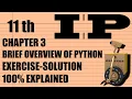 Class 11 IP Chapter 3 Complete Exercise BRIEF OVERVIEW OF PYTHON Informatics Practices