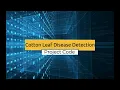 Cotton Leaf Disease Detection Using CNN Deep Learning Machine Learning Cotton Disease Detection