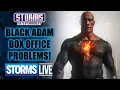 Black Adam Box Office Problems - STORMS LIVE