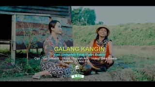 Download GALANG KANGIN - Yan Srikandi ft Putri Bulan (Q,Ano Pro Studio) MP3