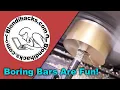 Metal Lathe Tutorial 22 Boring Boring BARS that is