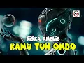 Download Lagu Siska Amelie _ KAMU TUH OMDO ( official video music).
