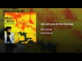 Jah Jah Love (In the Morning)