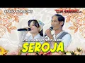 Lagu Seroja - Icha Kiswara Feat Tedjo Dembik - OM SAVANA SAKJOSE - (Video Karaoke)