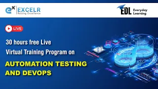 Automation testing and DevOps EDL Program Day 12 ExcelR