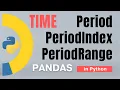 Pandas Part 66 Time Period PeriodIndex Period Range in Python Tutorial