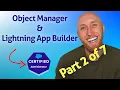 Salesforce Admin Exam Object Manager Lightning App Builder