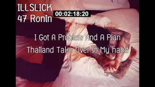 Download ILLSLICK   '47 RONIN' Bible On The Dash Remix Feat  DENNIS \u0026 THAIBLOOD + Lyrics MP3