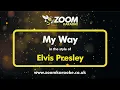 Download Lagu Elvis Presley - My Way (Live Version) - Karaoke Version from Zoom Karaoke