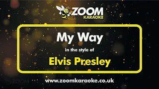 Download Elvis Presley - My Way (Live Version) - Karaoke Version from Zoom Karaoke MP3