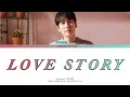 Kyuhyun- 'Love story' lyrics (규현-'Love Story' 가사) (Color Coded lyrics)