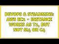 DevOps SysAdmins AWS EC2 - Instance works as T2 but not M4 or C4