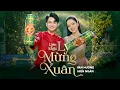 Download Lagu LK Lý Mừng Xuân - Văn Hương, Hiền Ngân | Nhạc Tết 2024 Sôi Động Vui Tươi Hay Nhất Xuân 2024