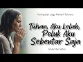 Tuhan Aku Lelah - Peluk Aku Sebentar Saja | Lagu Rohani Kristen Terbaru Menyentuh Hati