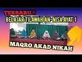 Lagu BELAJAR TILAWAH DASAR  BAGI PEMULA SURAT AN-NISA AYAT 1 || MAQRO AKAD NIKAH MAQOM BAYYATI