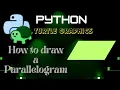 Python Turtle Graphics Amazing Design How to draw a Parallelogram using Turtle in python