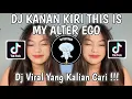 Download Lagu DJ KANAN KANAN KIRI KANAN KANAN KIRI | DJ KANAN KIRI TREND THIS IS MY ALTER EGO ANITA MAXWIN VIRAL!