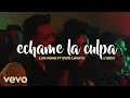 Download Lagu Luis Fonsi ft Demi Lovato - Échame La Culpa (lyrics)