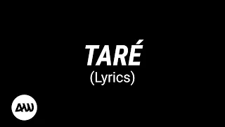 tare lyrics kaestrings