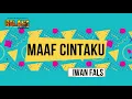 Download Lagu Maaf Cintaku - Iwan Fals (KARAOKE)