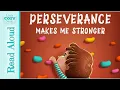 Download Lagu Perseverance Makes Me Stronger by Elizabeth Cole | READ ALOUD Books for Kids