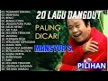 Download Lagu MANSYUR.S FULL ALBUM TERBAIK  ARTIS DANGDUT LEGENDARIS  Tajamnya Karang , Benalu Cinta
