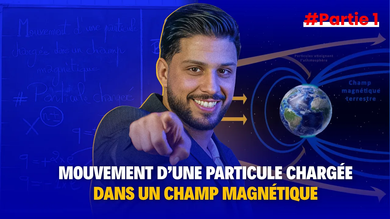 MECANIQUE : Mouvement d’une particule chargée dans un champ magnétique
